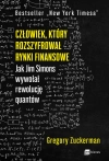 Człowiek, który rozszyfrował rynki finansowe. Jak Jim Simons wywołał rewolucję quantów - zdjęcie