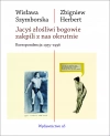 Jacyś złośliwi bogowie zakpili z nas okrutnie. Korespondencja 1955-1996 - zdjęcie