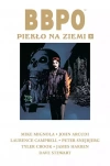 BBPO. Piekło na Ziemi. Tom 3 - zdjęcie