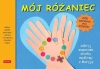 Mój Różaniec. Odkryj wspaniałe skarby modlitwy z Maryją - zdjęcie