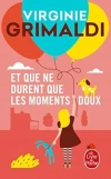 Et que ne durent que les moments doux - zdjęcie