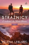 Strażnicy. Z miłości do Mont Blanc - zdjęcie