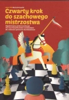 Czwarty krok do szachowego mistrzostwa - zdjęcie