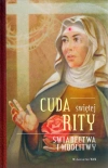 Cuda świętej Rity. Świadectwa i modlitwy - zdjęcie