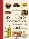 50 produktów spożywczych które zmieniły bieg historii - zdjęcie