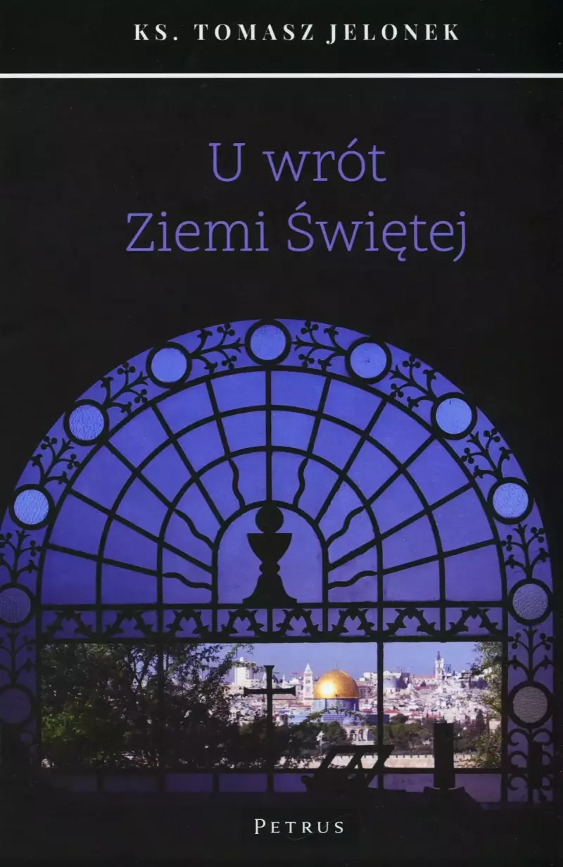 U wrót Ziemi Świętej U wrót Ziemi Świętej