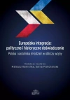 Europejska integracja: polityczne i historyczne... - zdjęcie