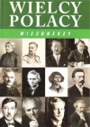 Wielcy Polacy. Wizjonerzy - zdjęcie