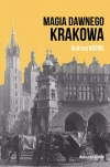 Magia dawnego Krakowa - zdjęcie