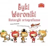 Byki Weroniki. Historyjki ortograficzne - zdjęcie