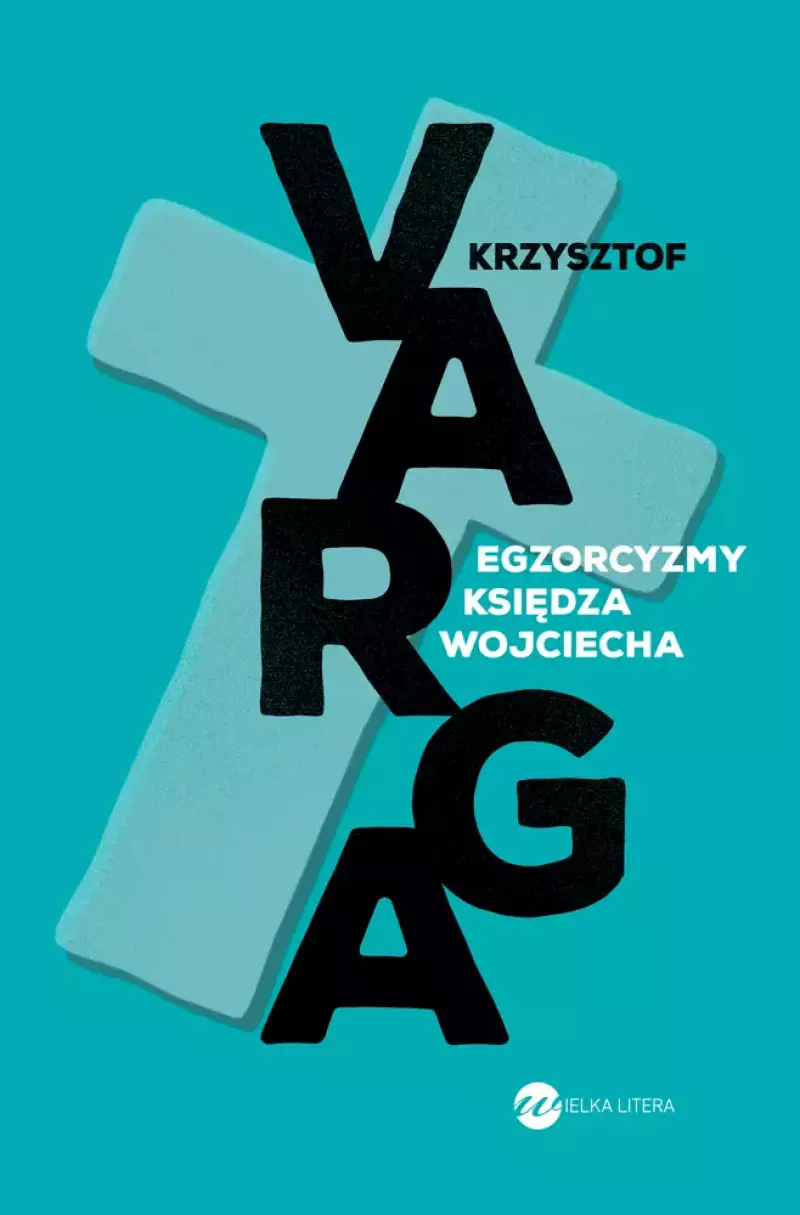 Egzorcyzmy księdza Wojciecha Egzorcyzmy księdza Wojciecha