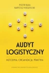 Audyt logistyczny. Metodyka, organizacja, praktyka - zdjęcie