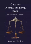 O sztuce dobrego i mądrego życia - zdjęcie