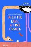 A Little Egg, a Tiny Crack - zdjęcie