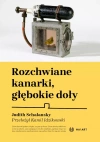 Rozchwiane kanarki, głębokie doły - zdjęcie