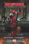 Deadpool. Tom 9. Wszystko, co dobre... - zdjęcie
