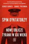Spin dyktatorzy. Nowe oblicze tyranii w XXI wieku - zdjęcie
