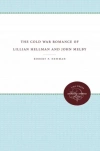 The Cold War Romance of Lillian Hellman and John Melby - zdjęcie