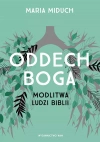 Oddech Boga. Modlitwa ludzi Biblii - zdjęcie