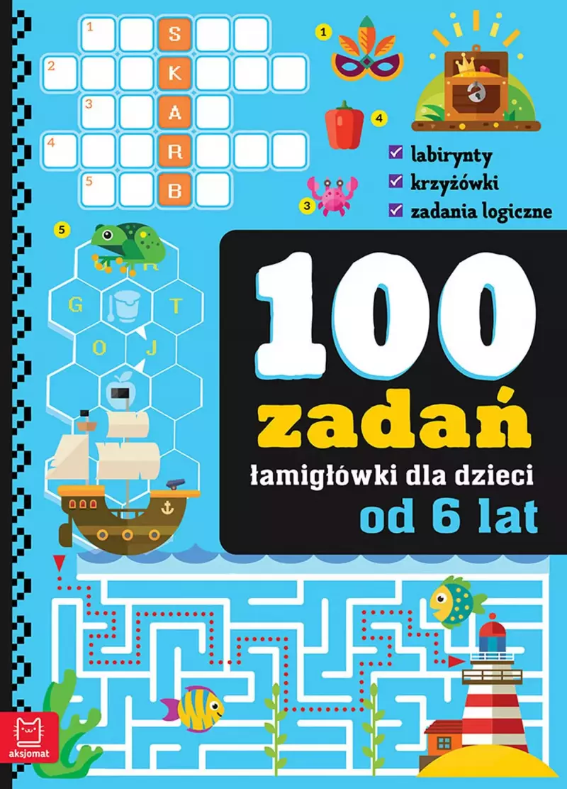 100 zadań - łamigłówki dla dzieci od 6 lat 100 zadań - łamigłówki dla dzieci od 6 lat