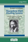 Mucusless Diet Healing System: A Scientific Method of Eating Your Way to Health (16pt Large Print Edition) - zdjęcie