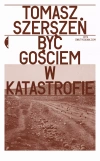 Być gościem w katastrofie - zdjęcie