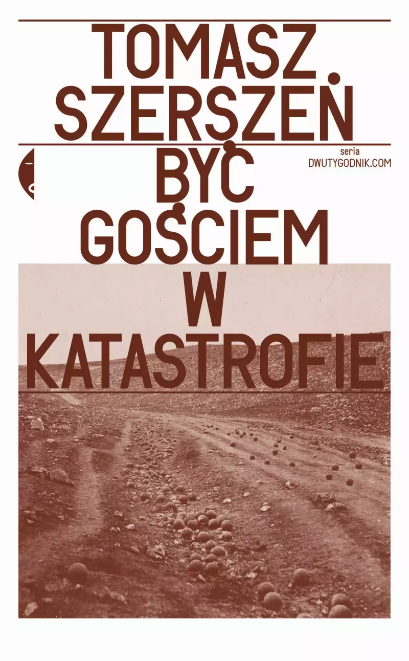 Być gościem w katastrofie Być gościem w katastrofie