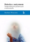 Dziecko z autyzmem Terapia deficytów poznawczych a teoria umysłu - zdjęcie