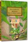 Drzewo do samego nieba (wydanie z opracowaniem i streszczeniem) - zdjęcie