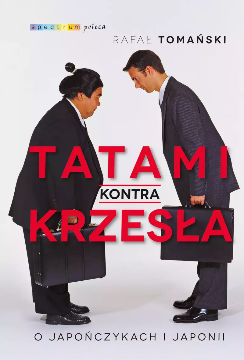 Tatami kontra krzesła. O Japończykach i Japonii Tatami kontra krzesła. O Japończykach i Japonii