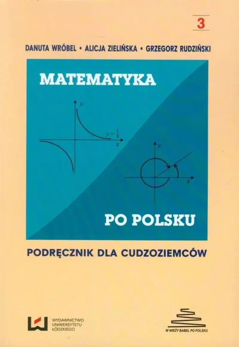 Matematyka po polsku 3 Podręcznik dla cudzoziemców Matematyka po polsku 3 Podręcznik dla cudzoziemców