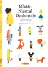 Miasto Niemal Doskonałe - zdjęcie