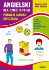 Angielski dla dzieci 8-10 lat. Pierwsze słówka. Ćwiczenia - zdjęcie