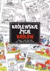 Królewskie życie królów - zdjęcie