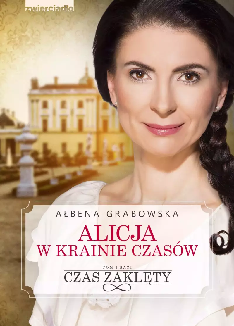 Alicja w krainie czasów. Tom 1. Czas zaklęty Alicja w krainie czasów. Tom 1. Czas zaklęty