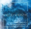 Więcej Wierzyć CD - zdjęcie