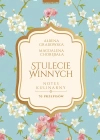 Stulecie Winnych. Notes kulinarny. 70 przepisów - zdjęcie