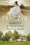Kobiety z odzysku. Ryzykowne decyzje - zdjęcie