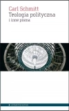 Teologia polityczna i inne pisma - zdjęcie