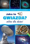 Atlas dla dzieci. Jaka to gwiazda? - zdjęcie