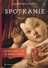 Spotkanie. Odnaleźć się w modlitwie - zdjęcie