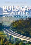 Polska. Weekend na czterech kółkach - zdjęcie