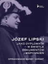 Józef Lipski jako dyplomata w świetle dokumentów - zdjęcie