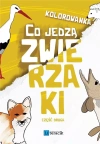 Kolorowanka: Co jedzą zwierzaki, część 2 - zdjęcie