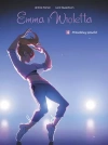 Emma i Wioletta. Tom 4. Prawdziwy powód - zdjęcie