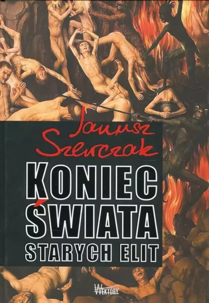 Koniec świata starych elit Koniec świata starych elit