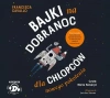Bajki na dobranoc dla chłopców nowego pokolenia - zdjęcie