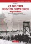 Za drutami obozów sowieckich. Wspomnienia - zdjęcie