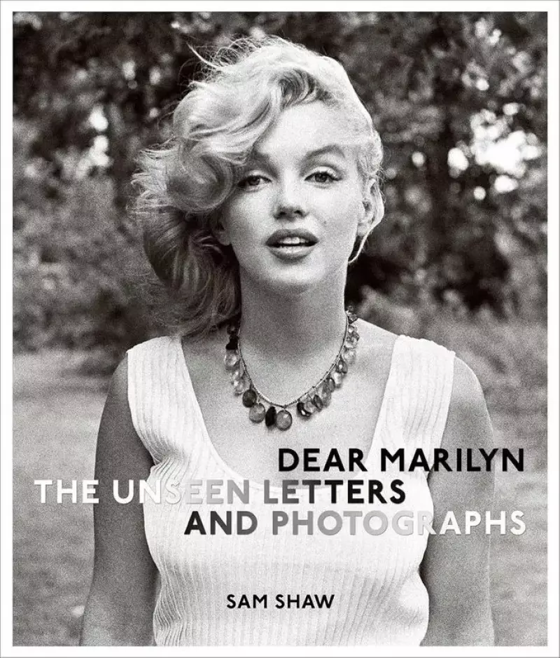 Dear Marilyn. The Unseen Letters and Photographs