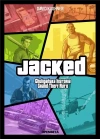 Jacked. Chuligańska historia Grand Theft Auto - zdjęcie